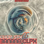 66 Chop Stx Banana Clpx (Explicit)