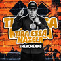 Tira Essa Mazela (Explicit)