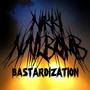 Bastardization (Explicit)