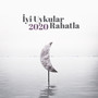 İyi Uykular: 2020 Rahatla