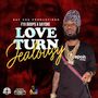 Love Turn Jealousy (Explicit)