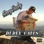 Dudey Calls