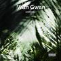 Wah Gwan (Explicit)