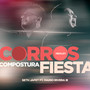 Corros / Compostura / Fiesta