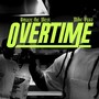 Overtime (Explicit)