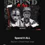 Spend It All (Explicit)