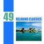 49 Relaxing Classics