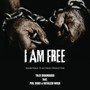 I Am Free