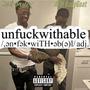 Un****witable (feat. ATM BabyGoat) [Explicit]