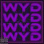 Wyd (feat. Joe Far & White Smoke) [Explicit]