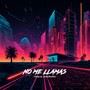 No Me Llamas (Explicit)