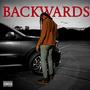 Backwards (feat. Tru Wealth) [Explicit]