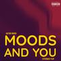 Moods And You (Explicit)