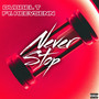 Never Stop (Explicit)