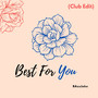 Best for You (Club Edit)