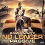 No Longer Passive (Explicit)