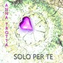 Solo per te