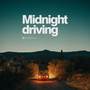 Midnight Driving (Explicit)