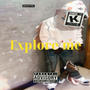 Explore me (Explicit)