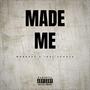 Made Me (feat. 1K4L Scoota) [Explicit]