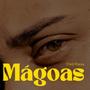 Mágoas (feat. Joy Som)