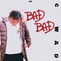 BAD BAD* Demo (Explicit)