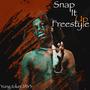 Snap It Up Freestyle (Explicit)