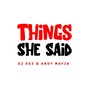 Things She Said