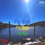 Fly High (Explicit)