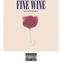 Fine Wine (feat. Notebook P)