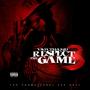 RESPECT THE GAME III (Explicit)