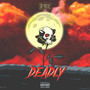 Deadly (Explicit)