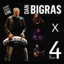 Dan bigras X 4 (Live) [Explicit]