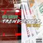 Trendsetter (Explicit)