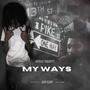 My Ways (Explicit)