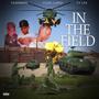 In the Field (feat. Yung Lawd & Ty Lee) [Explicit]