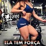 Ela Tem Força