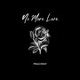 No More Love (Explicit)