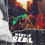 Keep It Real (Explicit)