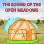 The Sound of the Open Meadows