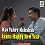 Aso Tahre Kekahab Jaanu Happynew Year