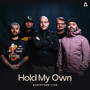 Hold My Own on Audiotree Live (Explicit)
