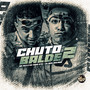 Chuto Balde 2 (Explicit)