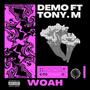 Woah (feat. Tony Miller) [Explicit]