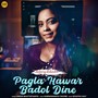 Pagla Hawar Badol Dine (From 