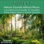 Forest - Nature Sounds without Music in excellent sound quality, for relaxation, falling asleep easily or tinnitus reduction