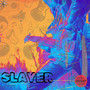 Slayer (Explicit)