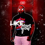 Like Huh (Explicit)