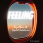 Feeling (feat. Rapkid Badderman)