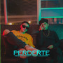 Perderte (Explicit)